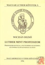 LUTHER MINT PROFESSZOR (ISBN: 9789638434067)