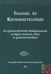 IGAZSÁG ÉS KIENGESZTELŐDÉS (ISBN: 9789632295176)