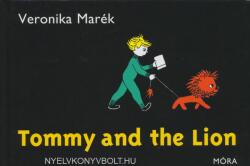 Marék Veronika: Tommy and the Lion (2013)