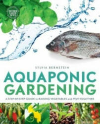 Aquaponic Gardening - Sylvia Bernstein (2013)