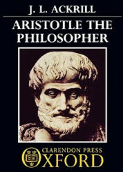 Aristotle the Philosopher - J. L. Ackrill (1981)
