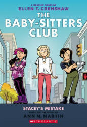 Stacey's Mistake: A Graphic Novel (the Baby-Sitters Club #14) - Ellen T. Crenshaw (ISBN: 9781338616132)
