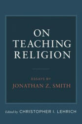 On Teaching Religion - Christopher I. Lehrich (2012)