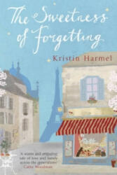 Sweetness of Forgetting - Kristin Harmel (2013)