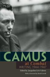 Camus at combat": Writing 1944-1947" (2008)