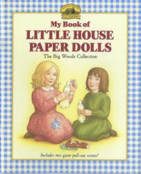 My Book of Little House Paper Dolls - Laura Ingalls Wilder (2005)