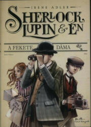 A fekete dáma - Sherlock, Lupin & Én 1 (2013)