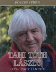 TAHI TÓTH LÁSZLÓ (2013)