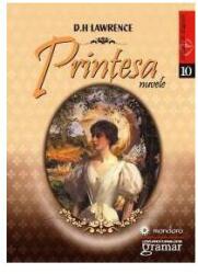 Printesa. Nuvele - D. H Lawrence (2013)