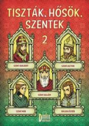 TISZTÁK, HŐSÖK, SZENTEK 2 (ISBN: 9789630859608)