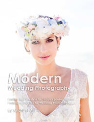 Modern Wedding Photography (ISBN: 9781312256569)