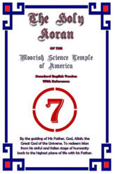 HOLY KORAN OF THE MOORISH SCIENCE TEMPLE OF AMERICA STANDARD ENGLISH VERSION (ISBN: 9781312483392)
