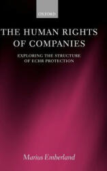 Human Rights of Companies - Marius Emberland (2006)
