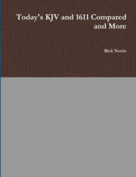 Today's KJV and 1611 Compared and More (ISBN: 9781304256089)