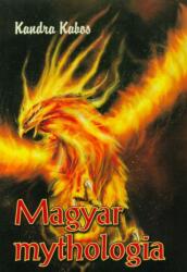 Magyar mythologia (ISBN: 9786155242472)