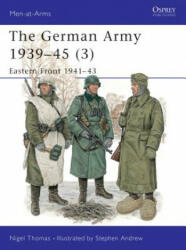 The German Army 1939-45: Eastern Front 1941-43 (1999)