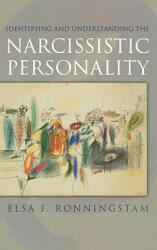 Identifying and Understanding the Narcissistic Personality - Elsa F. Ronningstam (2005)