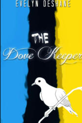 The Dove Keeper - Book Two (ISBN: 9781300114154)