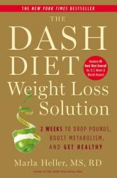 Dash Diet Weight Loss Solution - Marla Heller (2012)