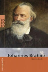 Johannes Brahms - Martin Geck (2013)