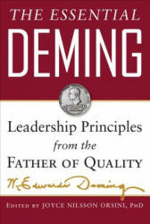 Essential Deming: Leadership Principles from the Father of Quality - W Edwards Deming (2012)