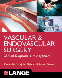 Lange Vascular and Endovascular Surgery: Clinical Diagnosis and Management - John Blebea, Mohamed Osman (ISBN: 9781260462715)
