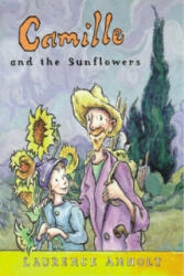 Camille and the Sunflowers - Laurence Anholt (2003)