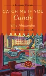 Catch Me If You Candy: A Bakeshop Mystery (ISBN: 9781250854407)