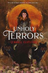 Unholy Terrors - Clipstone, Lyndall (ISBN: 9781250887733)