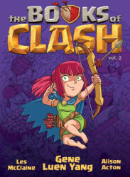 The Books of Clash Volume 2: Legendary Legends of Legendarious Achievery - Les McClaine, Alison Acton (ISBN: 9781250816283)