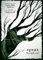 Speak: The Graphic Novel - Emily Carroll (ISBN: 9781250294760)