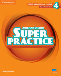 Super Minds Level 4 Super Practice Book American English - Garan Holcombe (ISBN: 9781108827232)