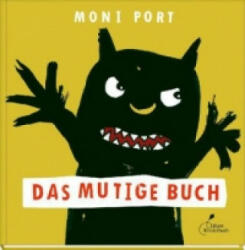 Das mutige Buch - Moni Port (2013)