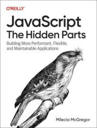 JavaScript: The Hidden Parts (ISBN: 9781098122256)