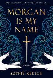 Morgan Is My Name (ISBN: 9781039006492)