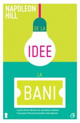 De la idee la bani - Napoleon Hill (2013)