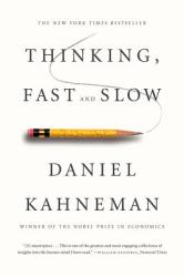 Thinking, Fast and Slow - Daniel Kahneman (2013)
