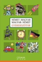 NÉMET-MAGYAR MAGYAR-NÉMET GYEREKSZÓTÁR (ISBN: 9789639954625)