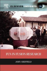Fun in Fusion Research - John Sheffield (2013)