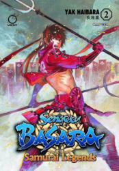 Sengoku Basara: Samurai Legends Volume 2 - Yak Haibara (2013)