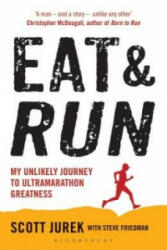 Eat and Run - Steve Friedman, Scott Jurek (2013)