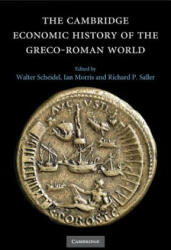 Cambridge Economic History of the Greco-Roman World - Walter Scheidel (2012)