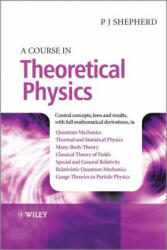 Course in Theoretical Physics - P John Shepherd (2013)