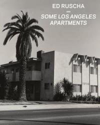 Ed Ruscha and Some Los Angeles Apartments - Virginia Heckert (2013)
