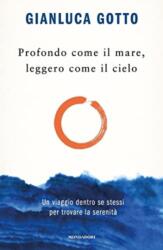 Profondo come il mare, leggero come il cielo. Un viaggio dentro se stessi (2023)