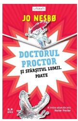 Doctorul Proctor si Sfarsitul Lumii. Poate (ISBN: 9786069785904)
