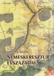 NEMESKERESZTÚR ÉVSZÁZADAI (ISBN: 9786155091018)