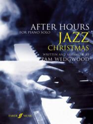 Wedgwood, Pamela: After Hours Christmas Jazz (ISBN: 9780571533374)