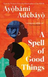 A Spell of Good Things (ISBN: 9781838856052)