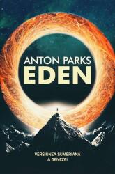 Eden. Versiunea sumeriana a Genezei - Parks (ISBN: 9789731965673)